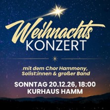 Weihnachtskonzert - Chor Hammony & Friends 20.12.2026 Kurhaus Hamm