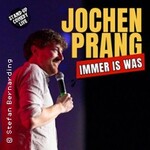 Jochen Prang - Immer is was!!!